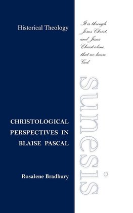 Christological  Perspectives  In  Blaise  Pascal