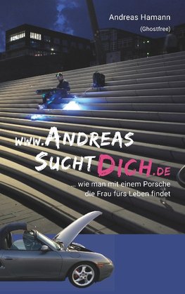 www.AndreasSuchtDich.de