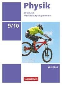 Physik 9./10. Schuljahr Ausgabe A. Thüringen/Mecklenburg-Vorpommern - Lösungen zum Schülerbuch