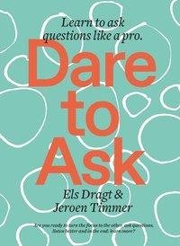 Dare to Ask