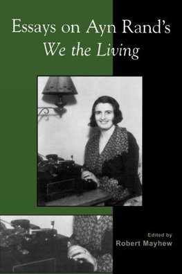 Essays on Ayn Rand's We the Living