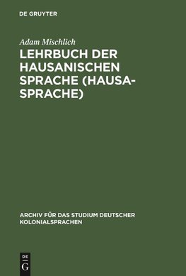 Lehrbuch der hausanischen Sprache (Hausa-Sprache)