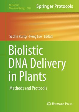 Biolistic DNA Delivery in Plants