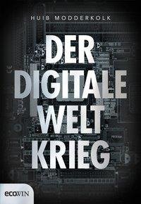 Der digitale Weltkrieg