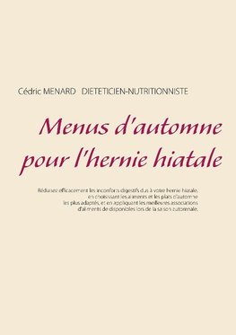 Menus d'automne pour l'hernie hiatale