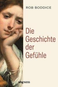 Die Geschichte der Gefühle