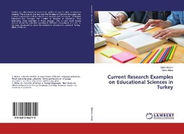 Current Research Examples on Educational Sciences in Turkey