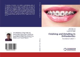 Finishing and Detailing in Orthodontics