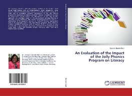 An Evaluation of the Impact of the Jolly Phonics Program on Literacy