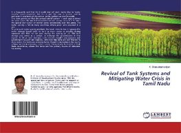 Revival of Tank Systems and Mitigating Water Crisis in Tamil Nadu