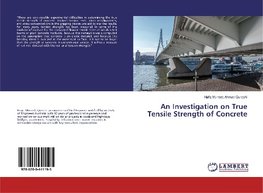 An Investigation on True Tensile Strength of Concrete