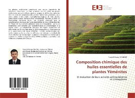 Composition chimique des huiles essentielles de plantes Yéménites