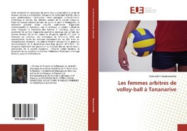 Les femmes arbitres de volley-ball à Tananarive