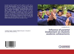 Influence of parental involvement on students academic achievements