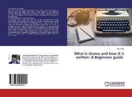 What is drama and how it is written: A Beginners guide