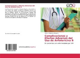 Complicaciones y Efectos Adversos del Uso de Anfotericina B