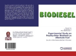 Experimental Study on Poultry-litter Biodiesel as Alternate Fuel