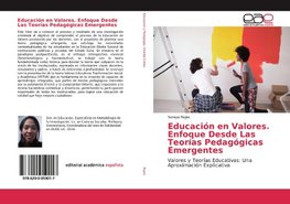 Educación en Valores. Enfoque Desde Las Teorías Pedagógicas Emergentes