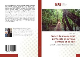 Entrée du mouvement pentecôte en Afrique Centrale et de l'Est