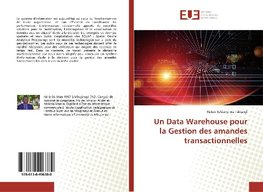 Un Data Warehouse pour la Gestion des amandes transactionnelles