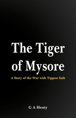 The Tiger of Mysore