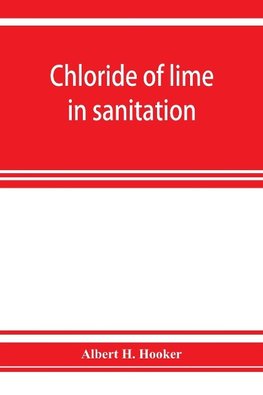 Chloride of lime in sanitation