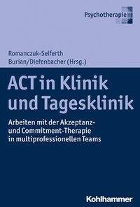 ACT in Klinik und Tagesklinik