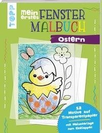 Mein erstes Fenster-Malbuch Ostern