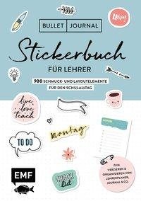 Bullet Journal - Stickerbuch für Lehrer: 900 Schmuck- und Layoutelemente für den Schulalltag