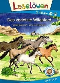 Leselöwen 2. Klasse - Das verletzte Wildpferd