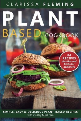 Plant Based Diet Cookbook