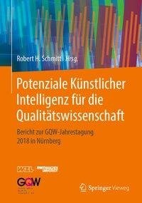 Potenziale Künstlicher Intelligenz für die Qualitätswissenschaft