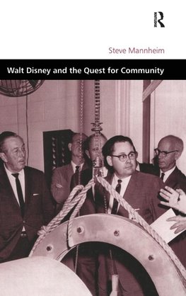 Walt Disney and the Quest for Community