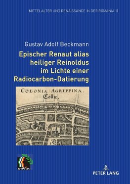 Epischer Renaut alias heiliger Reinoldus im Lichte einer Radiocarbon-Datierung