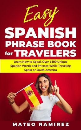 Easy Spanish Phrase Book for Travelers