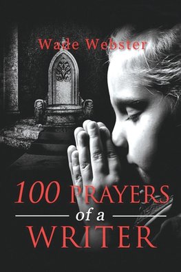 100 Prayers of a Writer