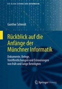 Rückblick auf die Anfänge der Münchner Informatik