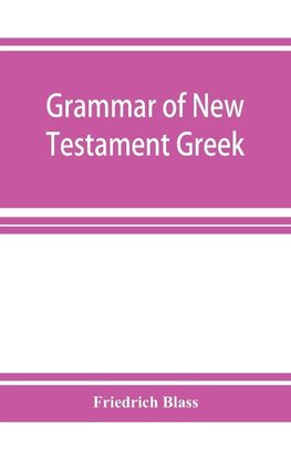 Grammar of New Testament Greek