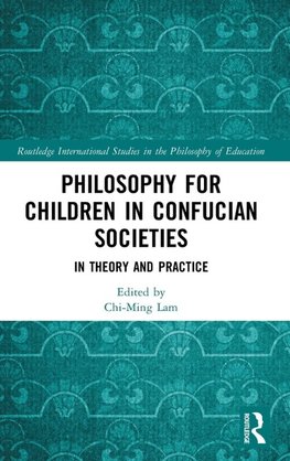 Philosophy for Children in Confucian Societies