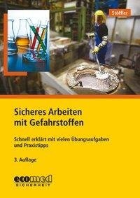 Sicheres Arbeiten mit Gefahrstoffen