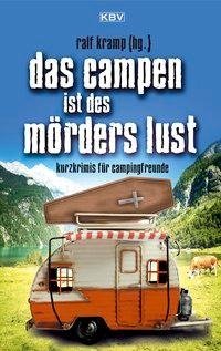 Das Campen ist des Mörders Lust