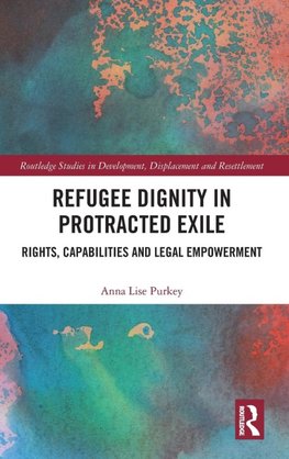 Refugee Dignity in Protracted Exile