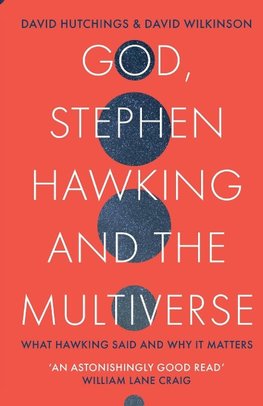 God, Stephen Hawking and the Multiverse