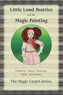 Little Loud Beatrice and the Magic Painting