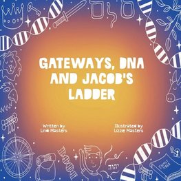 Gateways, DNA and Jacob's Ladder