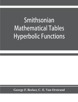 Smithsonian mathematical tables. Hyperbolic functions