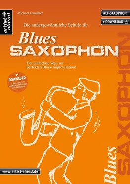 Die Schule für Blues-Saxophon (Altsaxophon)