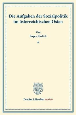 Die Aufgaben der Sozialpolitik im österreichischen Osten.