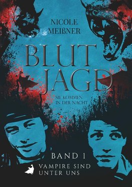 Blutjagd-Sie kommen in der Nacht