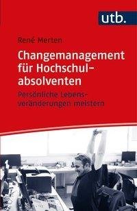 Changemanagement für Hochschulabsolventen